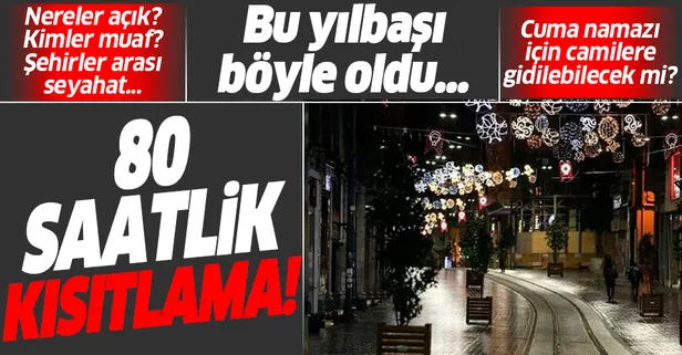 Son dakika: Yılbaşı sokağa çıkma yasağı başladı! Kaç gün sürecek? Kimler muaf? Nereler açık?