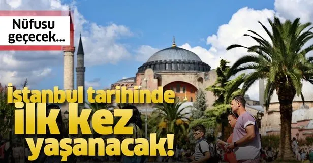 Bir ilk yaşanacak! İstanbul’a gelen turist sayısı İstanbul nüfusunu geçecek
