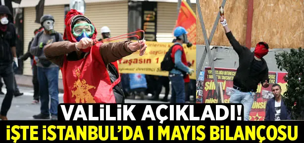 Valilik açıkladı: İşte 1 Mayıs bilançosu