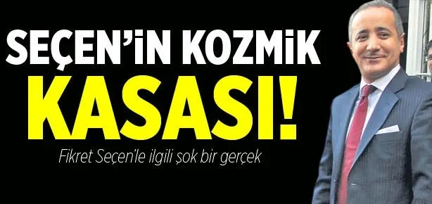Seçen’in kozmik kasası!