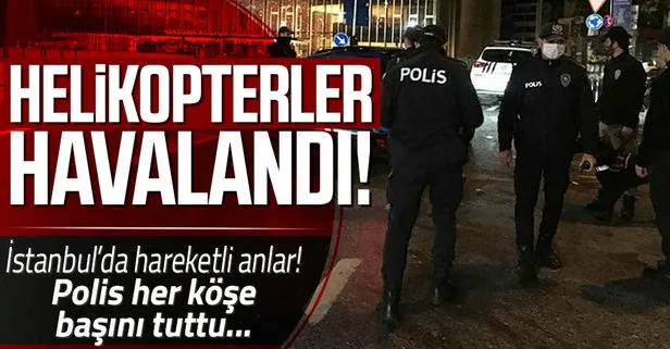 İstanbul’da hareketli anlar! Helikopterler havalandı! İl genelinde Yeditepe Huzur Denetimi