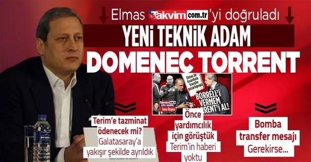 Galatasaray Başkanı Burak Elmas Takvim.com.tr’yi doğruladı: Yeni hoca Domenec Torrent! Flaş Fatih Terim açıklaması
