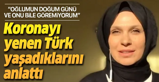 İngiltere'de koronavirüsü yenen Türk vatandaşı hastalık sürecini anlattı