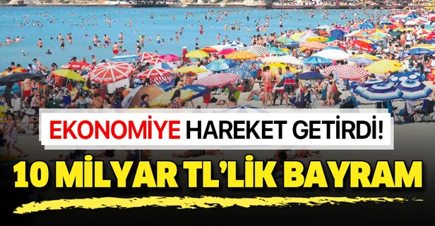 Ramazan Bayramı tatili ekonomiye 10 milyar liralık hareket getirecek