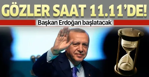 ’Geleceğe nefes’ günü geldi: Gözler saat 11.11’de! Başkan Erdoğan başlatacak