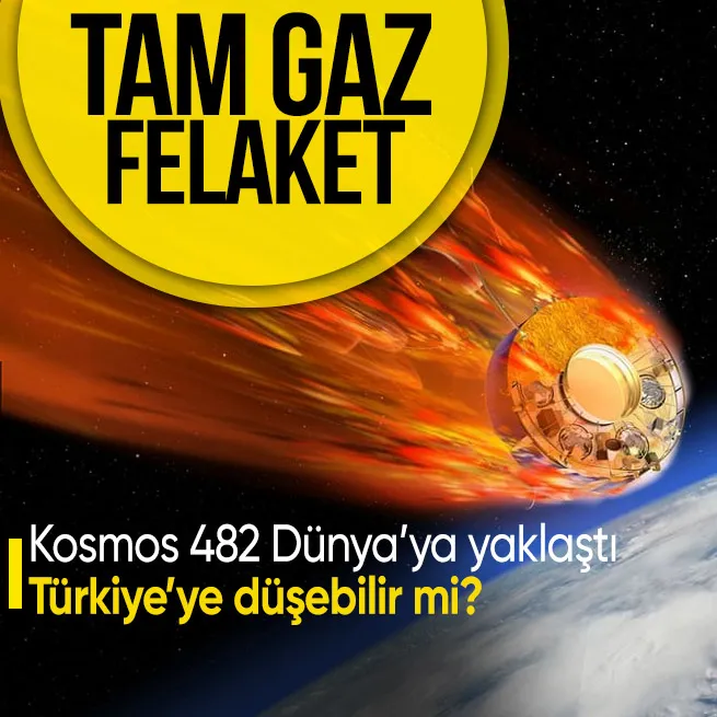 Kontrolden çıktı tam gaz geliyor! 53 yıl önce Venüs’e fırlatılan Kosmos 482 Türkiye’ye çarpacak mı?