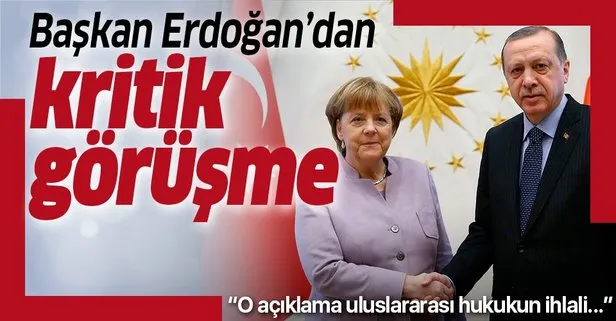 Başkan Erdoğan, Merkel ile görüştü