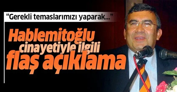 Son dakika: Adalet Bakanı Abdulhamit Gül’den Hablemitoğlu cinayeti açıklaması