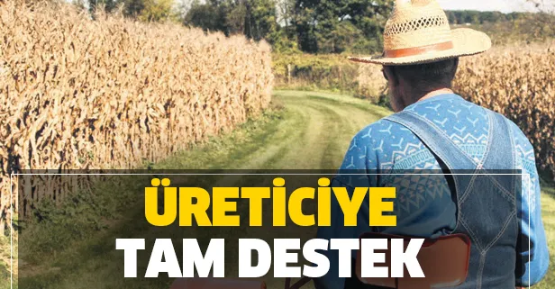 Üreticiye ve çiftçiye hem devletten hem de bankalardan tam destek!