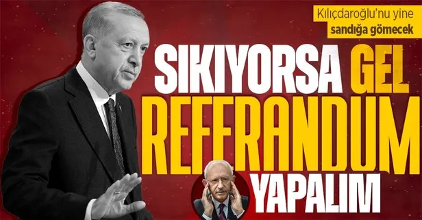 Başkan Erdoğan’dan Kemal Kılıçdaroğlu’na başörtüsü resti: Sıkıyorsa gel referandum yapalım