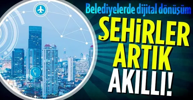 Bursa, Konya, Sakarya, Kastamonu, Trabzon, Kayseri, Şanlıurfa, Gaziantep... Belediyelerde dijital dönüşüm