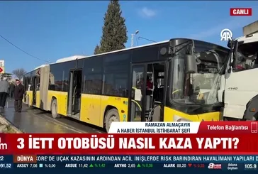 İstanbul'da 3 İETT otobüsü kazaya karıştı