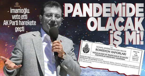 İmamoğlu veto etti AK Parti harekete geçti