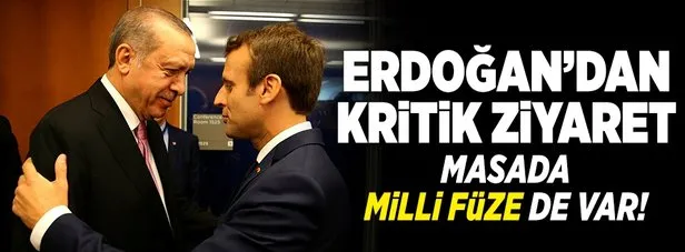Erdoğan Fransa’ya gidiyor! Gündem milli füze EUROSAM