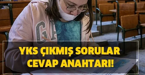 YKS TYT, AYT, YDT çıkmış sorular ve cevap anahtarı! 2020 YKS soruları nasıl olacak?