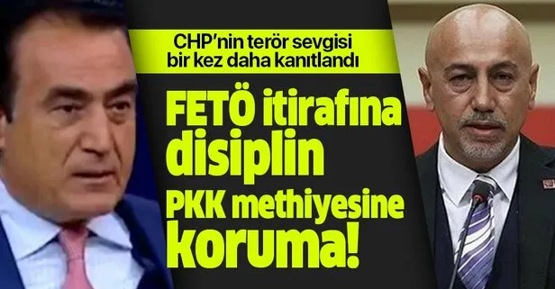 CHP’de disiplin krizi! FETÖ itirafına disiplin PYD methiyesine koruma!