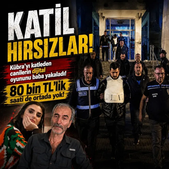 Kübra Yapıcı cinayetinde sır perdesi aralandı: Genç kadını para için öldürdüler | Baba açıkladı: 80 bin TLlik saati de kayıp