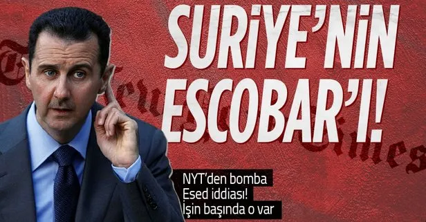 New York Times’tan Esed için bomba iddia: Ülkeyi ‘narko-devlete’ dönüştürdü! İşin başında kardeşi var