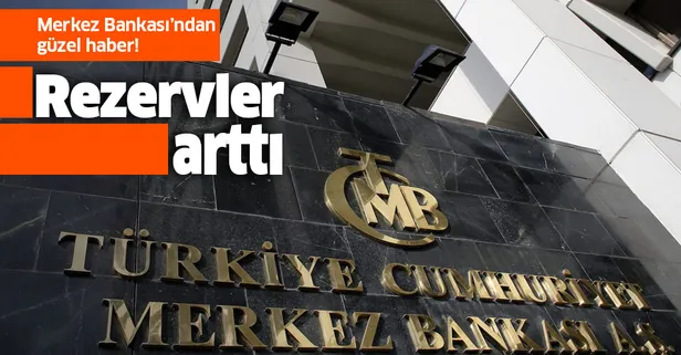 Son dakika: Merkez Bankası rezervleri arttı