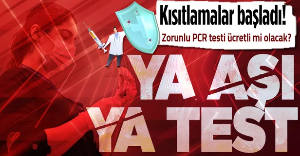 Türkiye koronavirüsle mücadelede yeni sayfa açtı: İşte de sosyal yaşamda da 'Ya aşı ya da PCR' şartı başladı