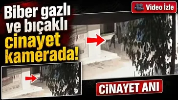 Kayseri'de biber gazlı ve bıçaklı cinayet kamerada!