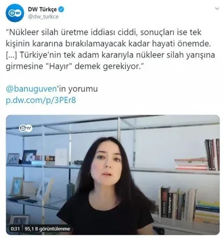 Maaşını Almanya'dan alan Banu Güven Türkiye'nin nükleer silah yarışına girmesinden rahatsız!-1