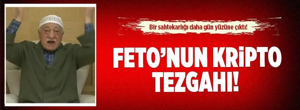 FETÖ'nün kirli bir oyunu daha deşifre oldu