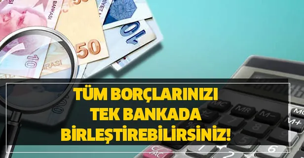 Borç transfer kredisi başvuru şartları nedir? Borç birleştirme nasıl yapılır? Tüm borçlarınızı tek bankada birleştirebilirsiniz!