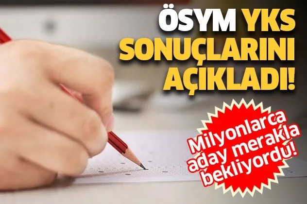 YKS 2020 sonuçları açıklandı