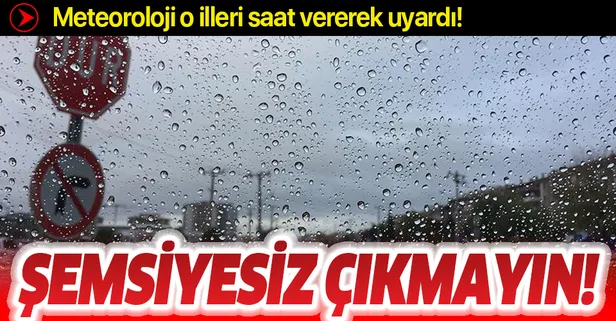 HAVA DURUMU | Meteoroloji o illeri saat vererek uyardı! Yarın hava nasıl olacak? | 16 Temmuz 2020 hava durumu