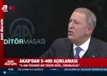 Son dakika: Milli Savunma Bakanı Hulusi Akar'dan son dakika S- 400 açıklaması