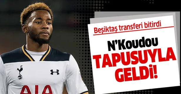 Beşiktaş N’Koudou’nun bonservisini alıyor
