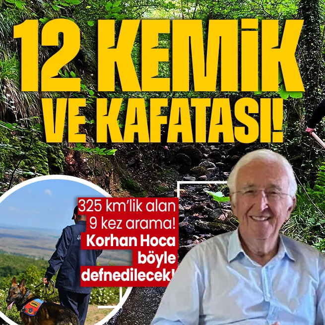 Korhan Berzeg nasıl defnedilecek? Aralamalarda bulunan 12 kemik ve kafatası...