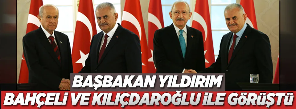 Başbakan Yıldırım parti liderleri ile görüştü