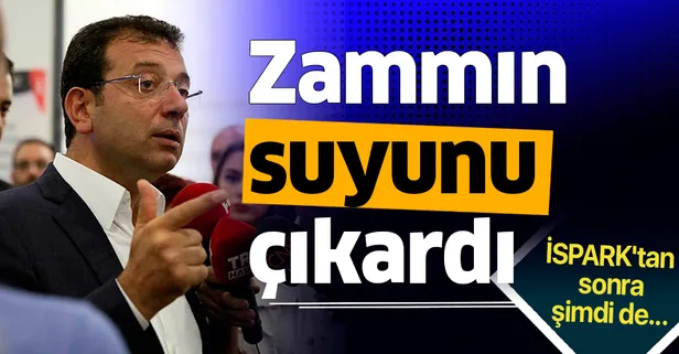 CHP'li İBB Başkanı Ekrem İmamoğlu zammın suyunu çıkardı! İSPARK'tan sonra şimdi de Hamidiye...