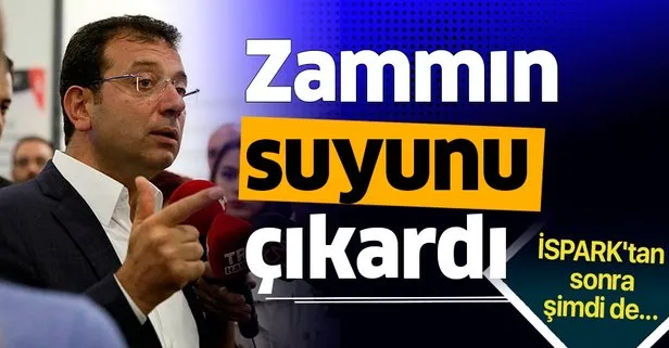 CHP’li İBB Başkanı Ekrem İmamoğlu zammın suyunu çıkardı! İSPARK’tan sonra şimdi de Hamidiye...