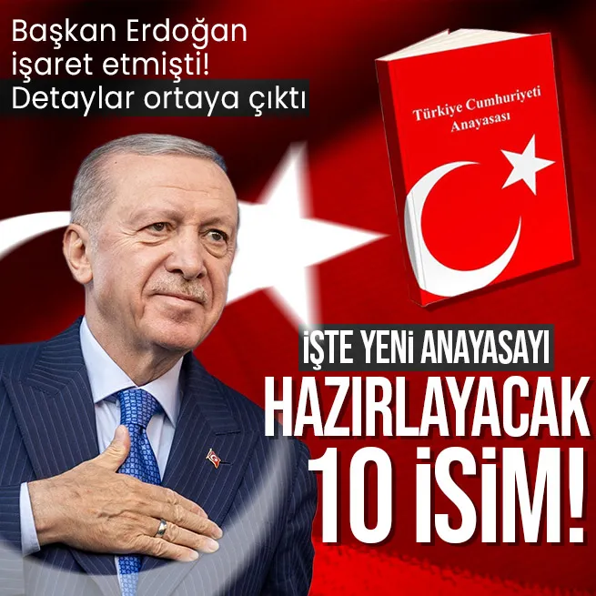 Başkan Erdoğan işaret etmişti! Yeni anayasa için çalışacak isimler belli oldu!