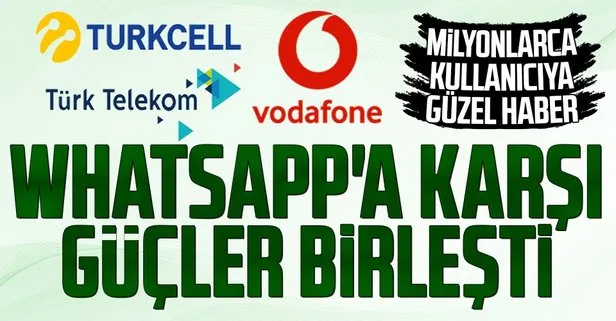 Turkcell, Türk Telekom ve Vodafone’dan WhatsApp’a karşı BiP ve Yaay hamlesi