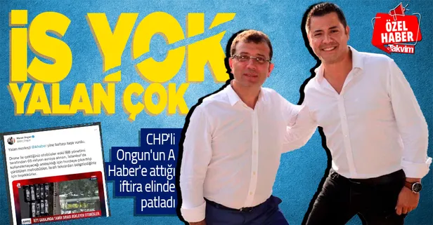 CHP'li İBB işbilmezliğini yalan ve algılarla perdeliyor! A Haber'i hedef alan Murat Ongun gerçek ortaya çıkınca rezil oldu...
