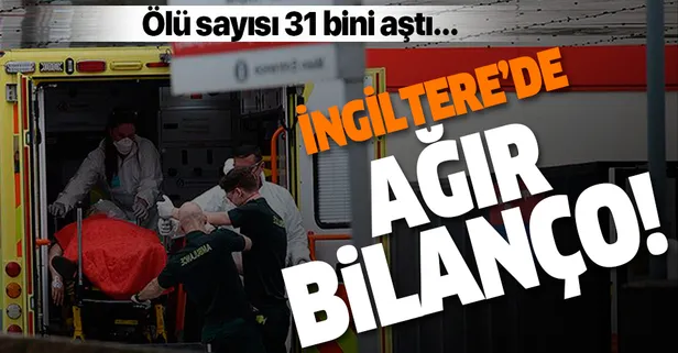 İngiltere'de bilanço ağırlaşıyor! Ölü sayısı 31 bin 587 oldu