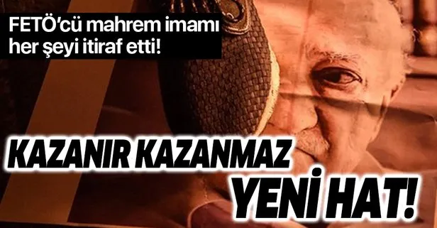 FETÖ’cü mahrem imam her şeyi anlattı!