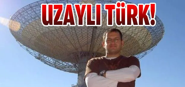 Uzaylı Türk!