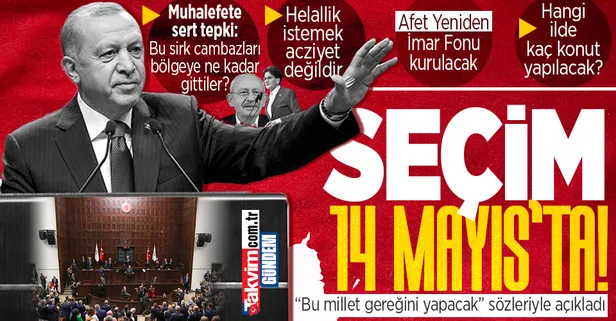 Son dakika: Başkan Erdoğan seçim tarihini açıkladı: Bu millet 14 Mayıs'ta gereğini yapacak