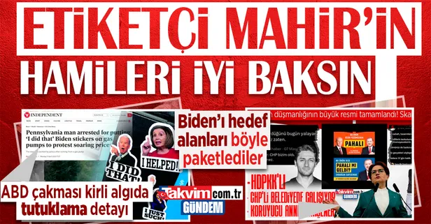 ABD çakması algıda ’tutuklama’ detayı! CHP’nin etiketçi Mahir’i için yaygara koparanlar iyi baksın: Biden’ı hedef alanları böyle paketlediler