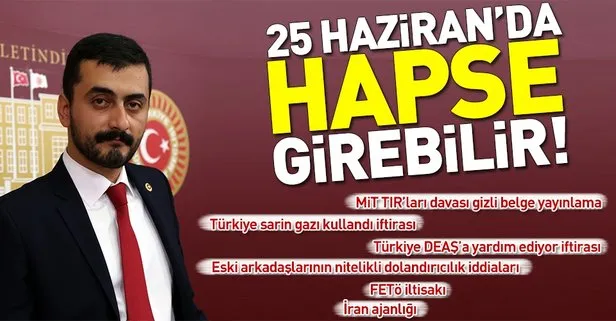 Eren Erdem 25 Haziranda hapse girebilir