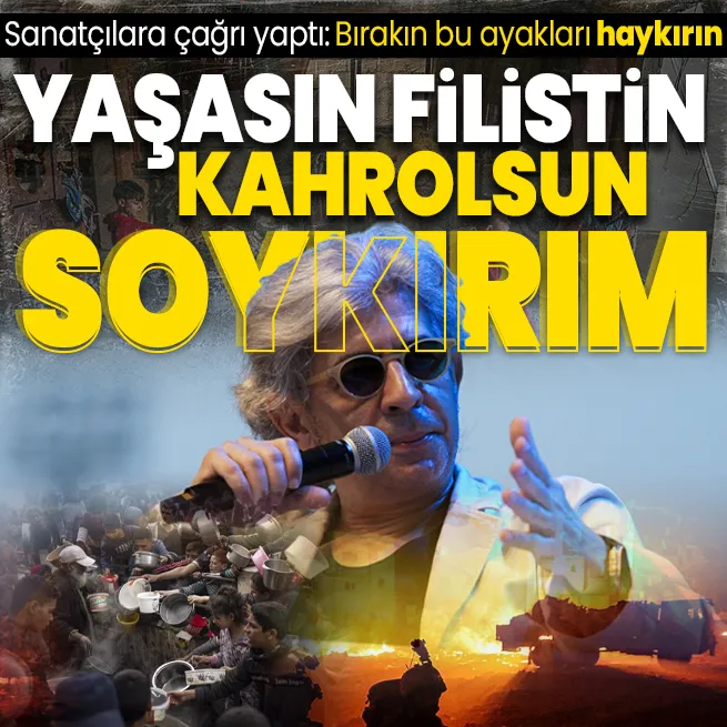 Okan Bayülgenden sanatçılara bırakın bu halleri haykırın çağrısı: Yaşasın Filistin! Kahrolsun Soykırım!