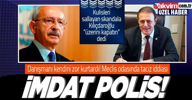 CHP’li vekil danışmanını meclis odasında taciz etti