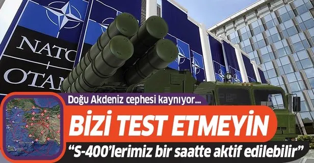 S-400’lerimiz bir saatte aktif edilebilir