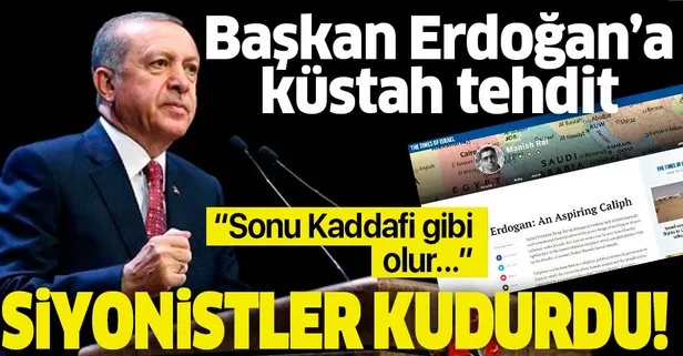 İsrail’de yayın yapan Times Of Israel gazetesinden Başkan Erdoğan’a iftira ve tehdit!