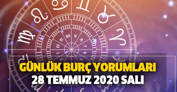 Günlük burç yorumları – 28 Temmuz 2020 Salı